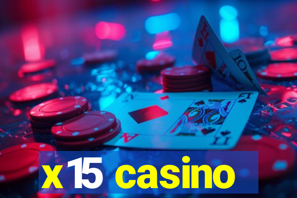 x15 casino